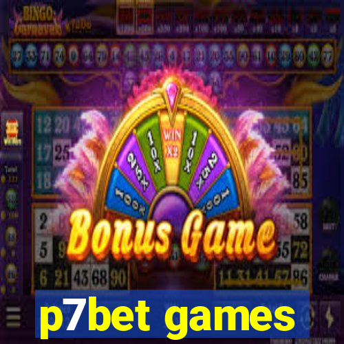 p7bet games